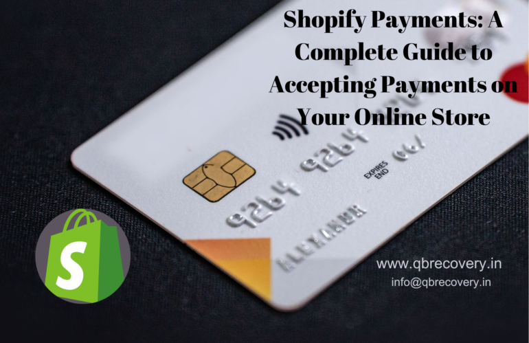 Shopify Payments: A Complete Guide to Accepting Payments on Your Online Store