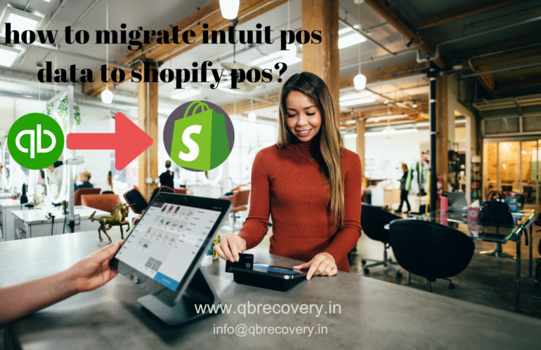 How to migrate Intuit POS data to Shopify POS.