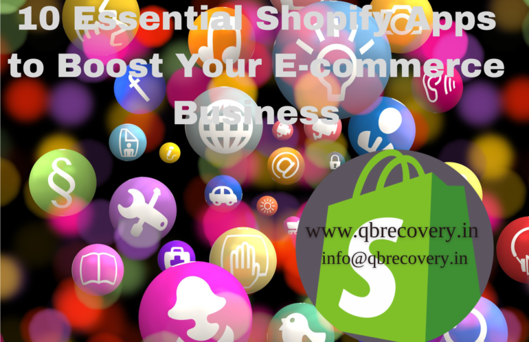 10 Essential Shopify Apps to Boost Your E-commerce Business